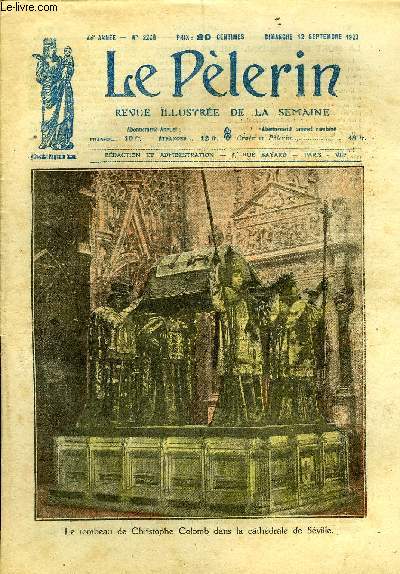 Le Plerin n 2268 - Le tombeau de Christophe Colomb dans la cathdrale de Sville, La mort du cardinal Amette, La tragdie irlandaise, le lord-maire de Cork, Les journaux du front, Le jardin de Grosjean, Enterr vivant, Les frres ennemis (suite)