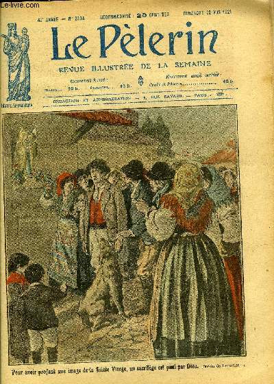 Le Plerin n 2304 - Pour avoir profan une image de la Sainte Vierge, un sacrilge est puni par Dieu, Nouvelles promesses de l'Allemagne, Les conditions de l'ultimatum, Convertie par la prire des martyrs, Saint Jacques de Compostelle, La musique