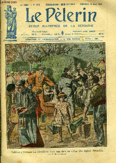 Le Plerin n 2316 - Tableau pittoresque du ravitaillement en eau dans un village des gions dvastes, La nfaste loi des huits heures, La foi des chrtiens noirs du Tanganyika, La famine en Chine, Quarante enfants prcipits dans l'Aar, Le coeur de Mgr
