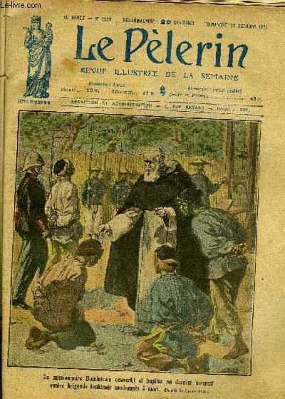 Le Plerin n 2326 - Le film corrupteur, Conversion de quatre condamns a mort, Les moutons de Panurge, Navire entrain par une baleine, La nouvelle paroisse Saint Dominique, Le martyrologe des Etats Unis, Le fils de Paoli par le capitaine Danrit