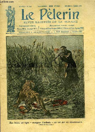 Le Plerin n 2341 - Aux Indes, un tigre mangeur d'enfants est tu par un missionnaire, La purification de la Trs Sainte Vierge, Les instants suprmes, Superstitions, Le monument de Verdun, Qu'est ce qu'un Conclave ?, Les funrailles du Pape, Le rveil