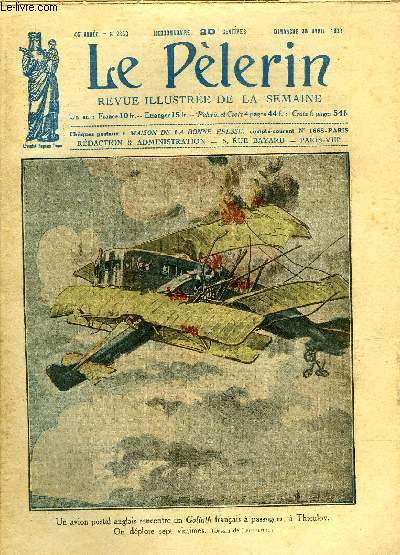 Le Plerin n 2353 - Un avion postal anglais rencontre un Goliath franais a passagers a Thieuloy, on dplore sept victimes, A travers le monde catholique, Le voyage prsidentiel, Un enfant enlev par un condor, La mystification de Gnes, L'arrestation