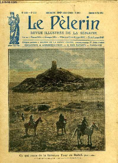 Le Plerin n 2355 - Ce qui reste de la fameuse Tour de Babel, Sainte Jeanne d'Arc a Vaucouleurs, La Tunisie, Lloyd George et les vipres enlaces, Le pays le plus riche du monde, Le rveil (suite) par Edmond Coz