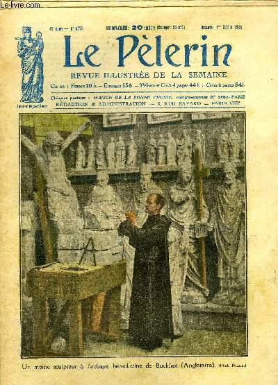 Le Plerin n 2375 - Un moine sculpteur a l'abbaye bndictine de Buckfast, Le travail a l'honneur, L'incendie de Smyrne, L'aviation militaire au Maroc, Les magiciens indiens, Le moulin hant (suite) par Gouraud d'Ablancourt