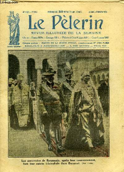 Le Plerin n 2381 - Les souverains de Roumanie, aprs leur couronnement, font leur entre triomphale dans Bucarest, Les ftes de Sainte Thrse en Espagne, Les fascistes maitres de l'Italie, Un typhon en Chine, Les forts de la Russie, Le bl