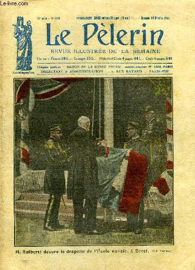 Le Plerin n 2385 - M. Raiberti dcore le drapeau de l'cole navale, a Brest, Saint Franois Xavier a Toulouse, une belle gurison, Une fte de la Vierge a Sville, Le triomphe naval a Brest, Saint Louis au Puy, La statue du Christ a Rio de Janeiro