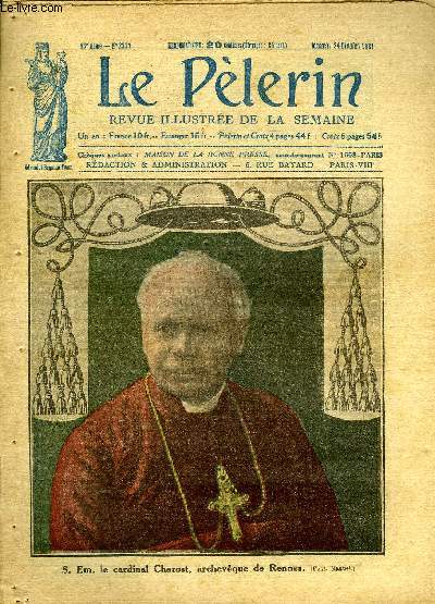 Le Plerin n 2387 - S. Em. le cardinal Charost, archevque de Rennes, L'allocution du Pape au Consistoire secret, Une visite a Bethlem, Nol et la crise du logement, Saint Franois de Sales fte Nol a Thonon, Le moulin hant (suite et fin) par Gouraud