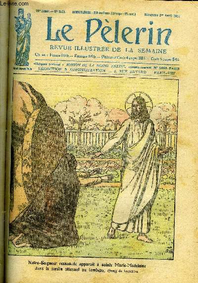 Le Plerin n 2401 - Fais tes Paques, Le centenaire de Renan, Le cierge pascal, L'arme rouge, Joseph Smeets, L'aviation dans la prochaine guerre, Le premier plerinage franais de Pnitence, A la drive (suite) par Mme A. d'Arvor