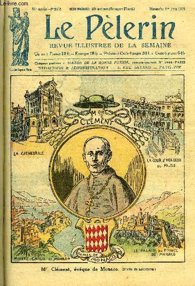 Le Plerin n 2462 - Mgr Clment, vque de Monaco, A Lourdes, Le nouvel vque de Monaco, Le voyage de Pelletier Doisy, L'odysse du Major aviateur Martin, Le trsor du roi de Montngro, Le serment de la garde suisse, Les neuf filles du colonel (suite)