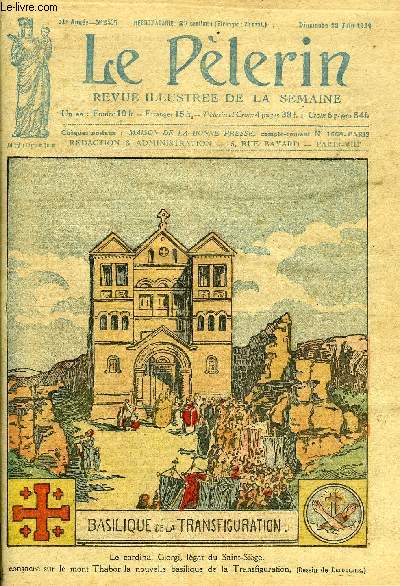 Le Plerin n 2465 - Les ftes de soeur Thrse a Alenon, La encore, Dieu est absent, La basilique du mont Thabor, Le chateau de l'Escurial, L'attentat contre Mgr Seipel, L'lection de M. Doumergue, Peltier d'Oisy au Japon, L'attentat contre l'arsenal