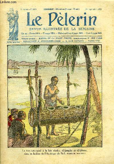 Le Plerin n 2479 - Notre Dame de Verdelais, La Gorgie contre les Soviets, Le hros du feu qui tourne, L'ordre de Saint Michel, Une chasse heureuse, Chez les indiens de l'Amrique du sud, Le roi d'Italie et la paysanne, La croix sur le Capitole