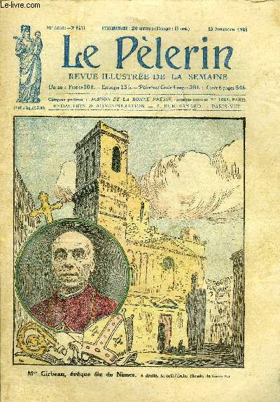 Le Plerin n 2487 - Mgr Girbeau, vque lu de Nimes, Dmographie a l'cole laque, La France a de l'or, Les gurisons de Lourdes, Trophes sauvages, Un joli trait de Berryer, Les ftes de la Victoire italienne, Le trsor des nouveaux pauvres (suite)