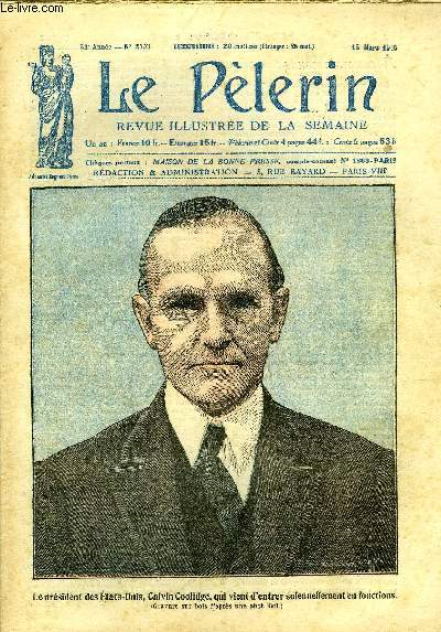 Le Plerin n 2503 - Le prsident des Etats Unis, Calvin Coolidge, qui vient d'entrer solennellement en fonctions, L'glise Saint Hippolyte a Paris, Un volcan mexicain entre en activit, L'incendie de Saint Jean du Doigt, Le dsarmement de l'Allemagne