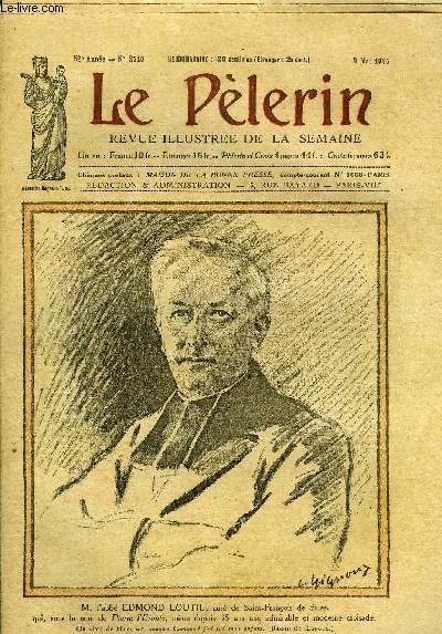 Le Plerin n 2510 - M. l'abb Edmond Loutil, Aprs la dclaration ministrielle, Pierre l'Ermite, Le bienheureux Joseph Cafasso, Le bienheureux Vincent Marie Strambi, L'insurrection Bulgare, Le marchal von Hindenburg, La vengeance du pharaon par Xavier