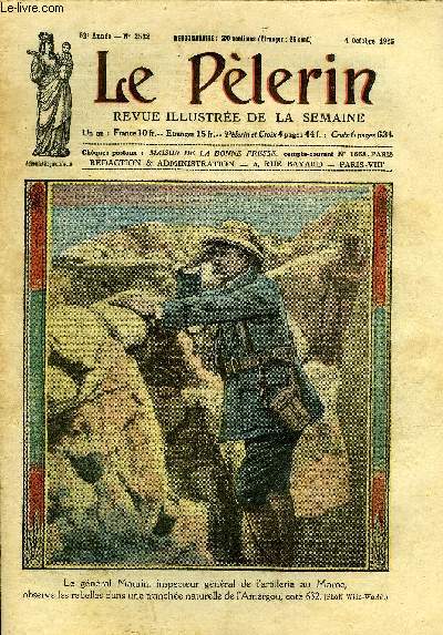 Le Plerin n 2532 - La famille, l'Eglise, l'Etat, dans l'ducation, En Syrie, La chevauche du mort, La guerre du Maroc, Les antiques civilisations en Annam, Le raid Tokio-Paris, Ceux qu'on oublie (suite) par M. Aym