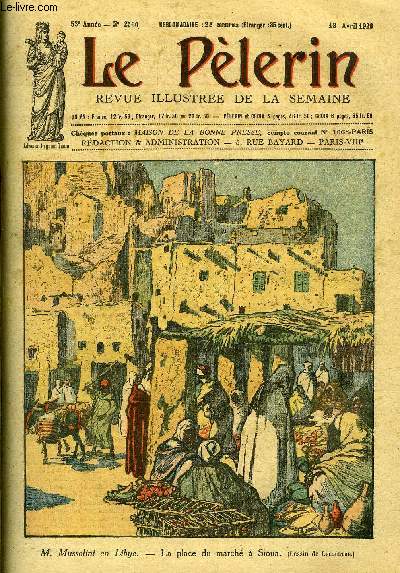 Le Plerin n 2560 - Le danger de l'inflation, M. Mussolini en Libye, La mort de Maurice Ridard, La chasse a l'orignal, Les frres des coles chrtiennes en Egypte, L'oeuvre de Mgr Gibier, La vanille, L'cole du pardon (suite) par Georges Thierry