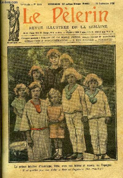 Le Plerin n 2583 - Le prince hritier d'Autriche, Otto, avec ses frres et soeurs en Espagne, L'intelligence Service, Le mystre d'en Pouchat (suite) par Pierre de Saxel