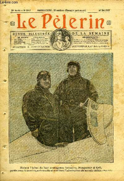 Le Plerin n 2617 - Malgr l'chec de leur courageuse tentative, Nungesser et Coli, partis avec le sourire, ont suscit et mritent l'admiration du monde entier, L'avion perdu, Sainte Julie, fte le 22 mai, Nos vieilles traditions religieuses