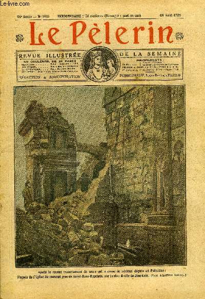 Le Plerin n 2629 - Aprs le rcent tremblement de terre qui a caus de srieux dgats en Palestine : faade de l'glise du couvent grec de Saint Jean Baptiste, sur la rive droite du Jourdain, Sainte Hlne, fte le 18 aot, Madones aux pignons flamands