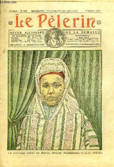 Le Plerin n 2645 - Le nouveau sultan du Maroc, Moulay Mohammed, Ou est la perscution ?, Thrse Neumann, Le fils de Jean Taillebois, Saint Nicolas, 6 dcembre, Contre les poux des poules, Les crevasses et les engelures, L'aiguille de la chance n14