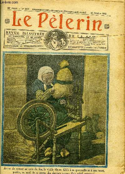 Le Plerin n 2691 - Avant de rentrer au coin du feu, la vieille fileuse, fidle a sa quenouille et a son rouet, profite, au seuil de sa porte, des derniers rayons d'un soleil automnal, L'offensive du droit, Abd-el-Kader, Histoire de brigands, Le couronne