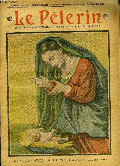 Le Plerin n 2701 - La vierge adore son divin fils, Bon an, Un ouvrier chrtien, De quoi parle-t-on ?, L'aventure de Jeanne Brime n15 par Marthe Fiel