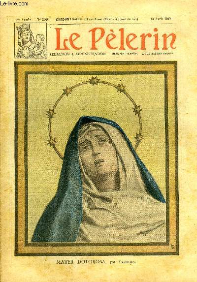 Le Plerin n 2768 - Mater Dolorosa par Gignoux, Il faut des hommes intelligents partout, La procession de la semaine sainte a Sville, Prends ma place n22 par Marthe Fiel