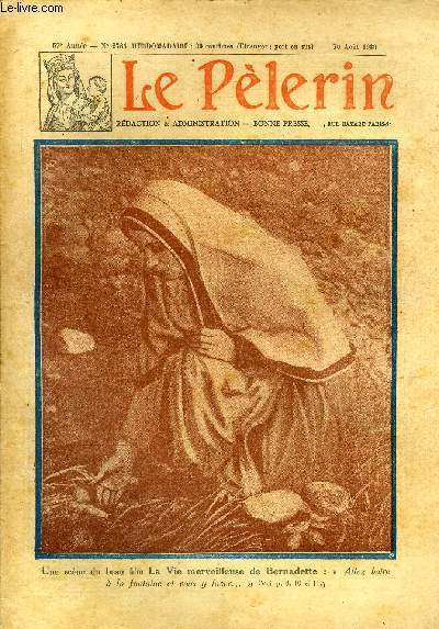 Le Plerin n 2785 - Une scne du beau film La Vie merveilleuse de Bernadette : allez boire a la fontaine et vous y laver, Rflexions sous une averse, Le miracle de Lourdes, Leur fille n9 par Oliviero