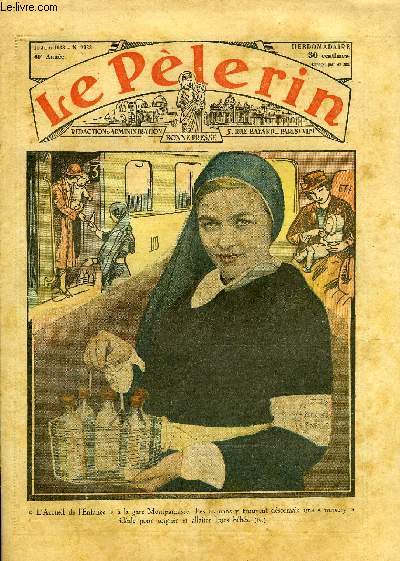 Le Plerin n 2933 - L'accueil de l'Enfance a la gare Montparnasse, les mamans y trouvent dsormais une nursery idale pour soigner et allaiter leurs bbs, Parabole de la treille, Chantecler, La prire des oiseaux, Dchoir n28 par P. Maurice