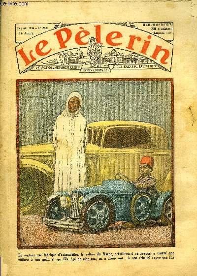 Le Plerin n 2992 - En visitant une fabrique d'automobiles, le sultan du Maroc, actuellement en France, a trouv une voiture a son gout, et son fils, ag de cinq ans, en a choisi une a son chelle, Ca les gne, Un atome dansa n3 par Mme Marie Barrre