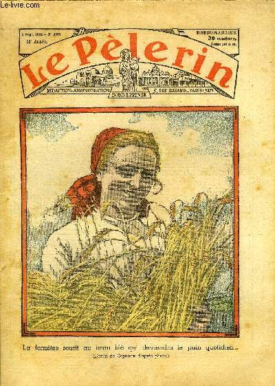 Le Plerin n 2997 - La fermire sourit au beau bl qui deviendra le pain quotidien, La grande piti des enfants martyrs, Un atome dansa n8 par Mme Marie Barrre Affre