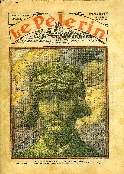 Le Plerin n 3000 - La figure lgendaire de Georges Guynemer, Les animaux musiciens, Le remde mystrieux, Il tait un petit bateau, Un atome dansa n11 par Mme Marie Barrre Affre