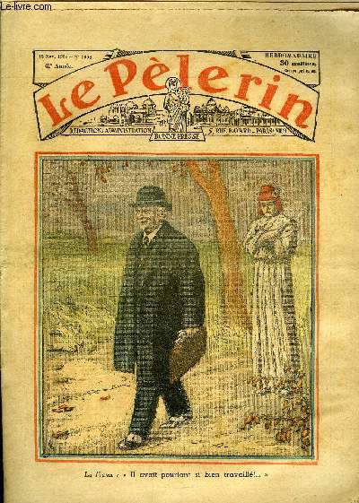 Le Plerin n 3008 - La France : il avait pourtant si bien travaill, Le dpart de M. Doumergue, La minute de silence - dans la France chrtienne, la minute de silence du 11 novembre est, pour beaucoup, a la ville comme aux champs, une minute de prire