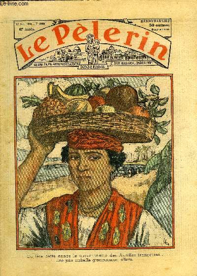 Le Plerin n 3060 - On fte cette anne le tricentenaire des Antilles franaises : une jolie corbeille gracieusement offerte, Fonctionnaire, L't de la St Martin, Ceux de l'emeraude n6 par Jean Mauclre