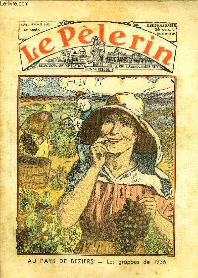 Le Plerin n 3102 - Au pays de Bziers - les grappes de 1936, Le gerbier, Le Pre de Foucauld, ermite du Sahara, Espagne sanglante, La croix du Nivolet, Les parvis du silence n2 par Mme Marie Barrre Affre