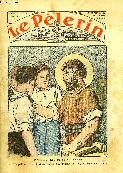 Le Plerin n 3129 - Pour la fte de Saint Joseph, Pan, sur la trompe, A travers les expositions par Pierre Meillier, Leon d'histoire naturelle, Le retour de la Lisa, Les parvis du silence n29 par Mme Marie Barrre Affre