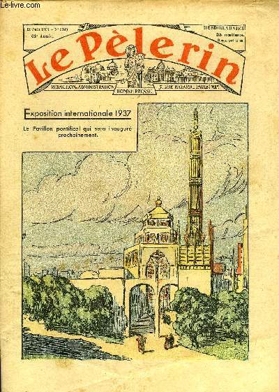 Le Plerin n 3143 - Exposition internationale 1937, le pavillon pontifical qui sera inaugur prochainement, Panier de crabes, Modes d't, La fille du pharisien n13 par Mme Marie Barrre Affre