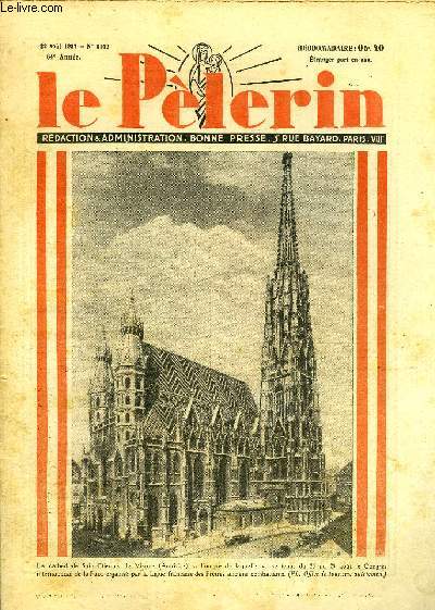 Le Plerin n 3152 - La cathdrale Saint Etienne de Vienne, Tami, Le mtropolitain de Paris, expositions de 1900 et de 1937, Le premier couronnement d'une Vierge aux Etats Unis, Le Calvaire de Lourdes, La journe de pche de Dupont-Durand, La fille