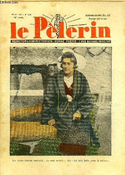 Le Plerin n 3161 - Les Terre-Neuvas rentrent, ils sont rentrs, elle s'est faite belle pour le retour, Le roi, Scurit ferroviaire, La fille du pharisien n31 par Mme Marie Barrre Affre