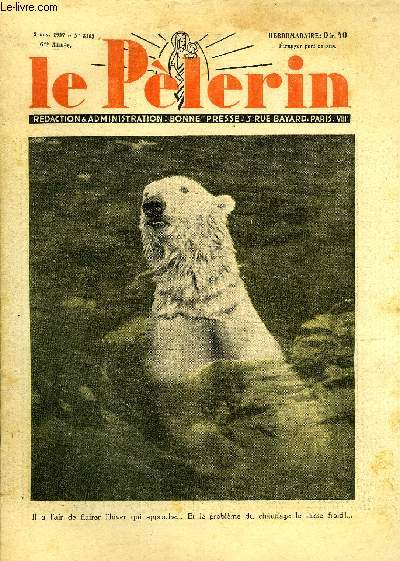 Le Plerin n 3163 - Il a l'air de flairer l'hiver qui approche, et le problme du chauffage le laisse froid, Main tendue, Aprs Reims, Soissons, Les Chinois et la morale, La fille du pharisien n33 par Mme Marie Barrre Affre