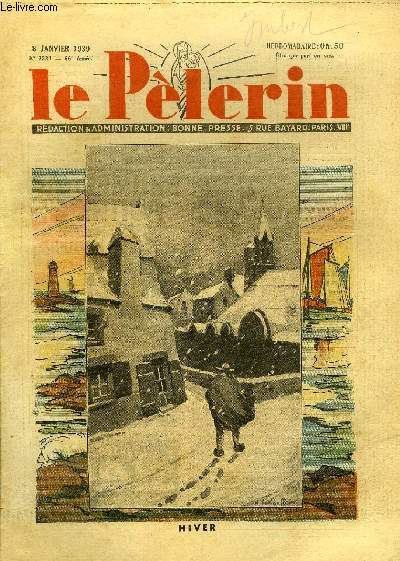 Le Plerin n 3224 - Hiver, Ce diable de yen, Moloch, Le Pape et les ouvriers, Petits pays d'Europe, Problmes du jour : l'Ukraine, Cable extra, Le tuyau de Mr Galupin par Jean Drault