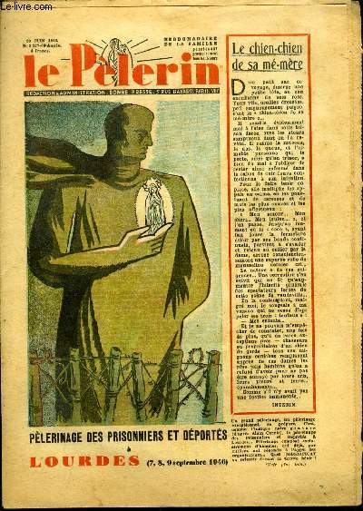 Le Plerin n 3327 - Le chien-chien de sa m-mre, Le gouvernement, Les asperges par Dr Cattier, Le bombardement des atomes, Bikini, Charles de Foucauld l'africain, Le grand retour au stade, Les figures d'argile (suite) par Marie Barrre Affre