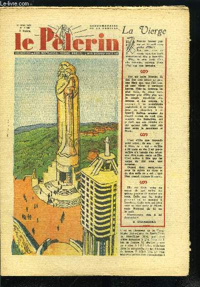 Le Plerin n 3380 - Semaine sociale, Le mal du voisin, Les emplois rservs par Marcelle Dutheiol, T.S.F. l'usure d'un rcepteur, Education d'autrefois, Le vrai coupable, Le travail professionnel de l'enfant, Images du Canada, Le feu, ennemi