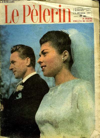 Le Plerin n 3873 - Des valeurs absolues sont en danger, Hlne de France devenue comtesse de Limbourg-Stirum va dcouvrir la Rhodsie, Les printemps amers n18 par Marie Barrre Affre, De l'eau (en boites) pour les naufrags par Marc Cluzeau, Le dossier