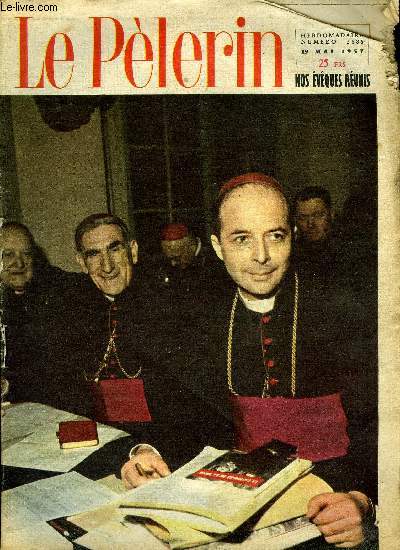 Le Plerin n 3888 - Avez vous la foi ?, L'glise appelle les chrtiens de France a baptiser ce monde nouveau, Le concerto du gnral n8 par Anne Mariel, Tabou or not tabou, La communion solennelle, tremplin du jeune chrtien, Le dossier 113 n37