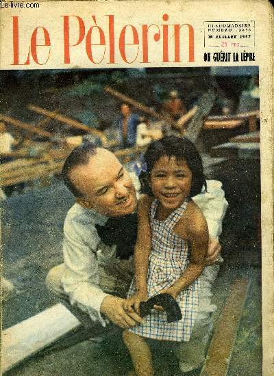 Le Plerin n 3898 - L'ducation par le loisir, Famille 1957, Le 4 aout a Caleruega berceau de saint Dominique, Celui que j'aimais n10 par Myriam Catalany, Lpreux : soign et guri par Guy Mauratille, Soeur Angle et le milliardaire n9 par Henry