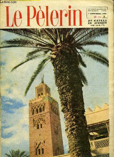 Le Plerin n 3956 - Chine : une pente dangereuse, Foi et technique, Bon dpart du championnat de football, dix neuf quipes a l'assaut de Reims, Pre, qu'as-tu fait de ton enfant ?, Le gnral de Gaulle en Afrique, Les deux fiancs de Lisbeth n23
