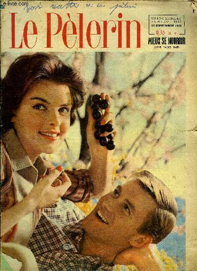Le Plerin n 4063 - La croix du Nivolet, Aubenas-en-Vivarais par Albert Flory, Ces mdailles tant dsires, Des roses pour Agns n15 par Jacques Christophe, En Amrique du Sud, le th des jsuites, Des bijoux a la mer n13 par Elisabeth Cazards
