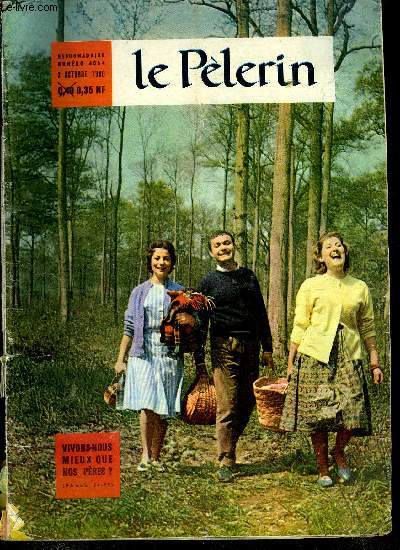 Le Plerin n 4064 - Je fais la lessive, mon lapin, Dieu fait son chemin Eve Lavallire, La nouvelle vague tuera-t-elle le cinma franais ?, Mgot par Marie Barrre Affre, Vivons nous mieux que nos pres ?, Qu'en pensent les femmes ?, Des bijoux a la mer