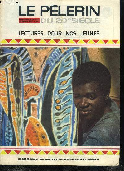 Le Plerin n 4367 - Les mystrieux visages de l'Art africain, Machines a calculer, Lectures d'adolescents, ils aiment toujours les hros, l'action et l'aventure, Audierne, L'inconnu dans la nuit par Saint Ange, Les deux mres n 8 par Christiane Decroos